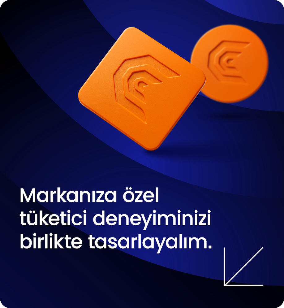 Markanıza Özel Tüketici Deneyimini Birlikte Tasarlayalım